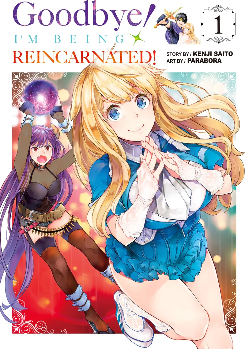 Cover of Goodbye! I'm Being Reincarnated! Vol. 1