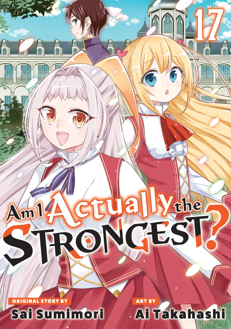 Cover of Am I Actually the Strongest? Vol 17
