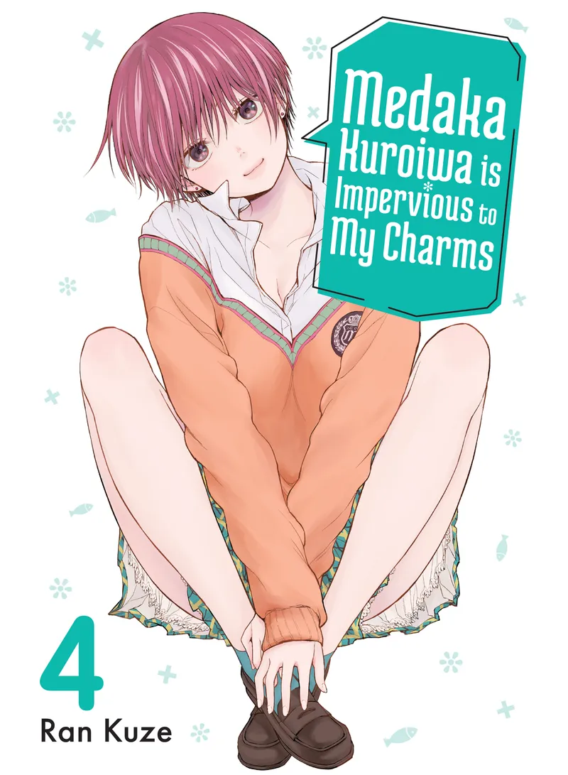 Cover of Medaka Kuroiwa is Impervious to My Charms Vol 4