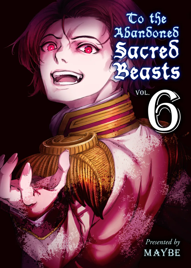 Cover of To The Abandoned Sacred Beasts Vol 6