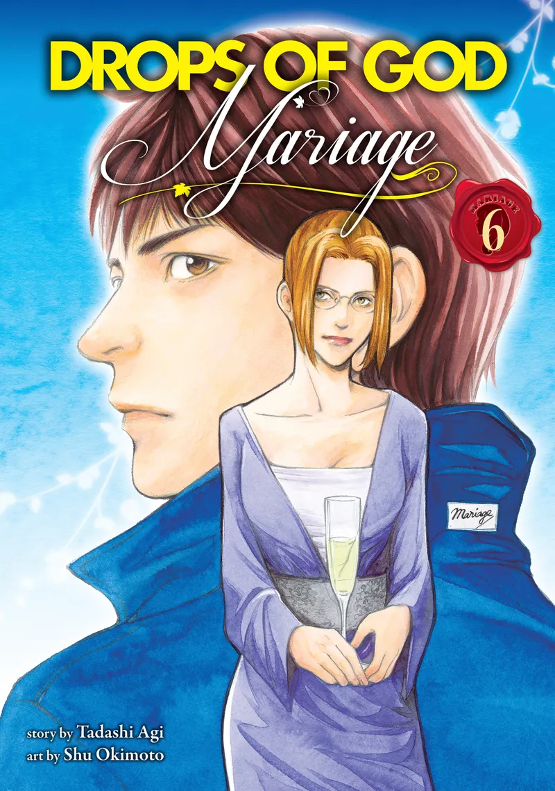 Cover of Drops of God: Mariage Vol 6