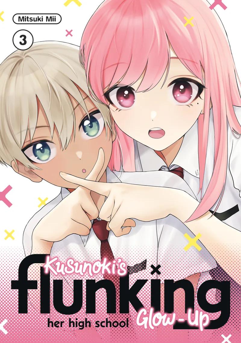 Cover of Kusunoki's Flunking Her High School Glow-Up Vol 3