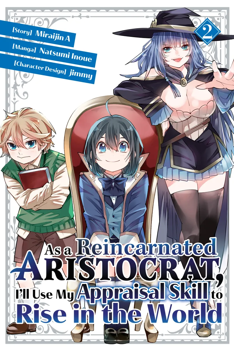 Cover of As a Reincarnated Aristocrat, I'll Use My Appraisal Skill to Rise in the World Vol 2