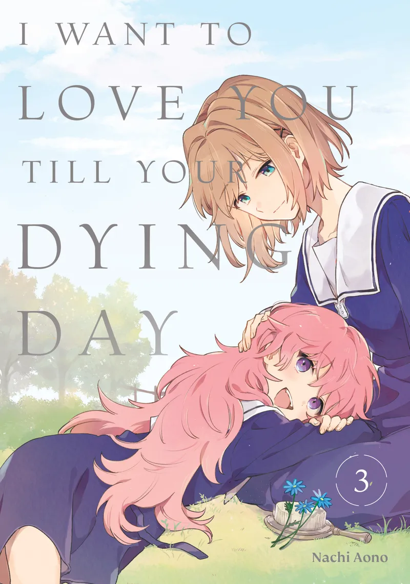 Cover of I Want to Love You Till Your Dying Day Vol 3