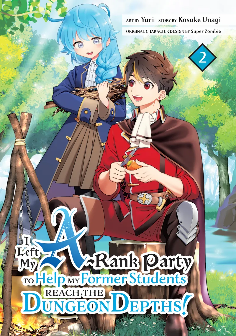 Cover of I Left my A-Rank Party to Help My Former Students Reach the Dungeon Depths! Vol 2
