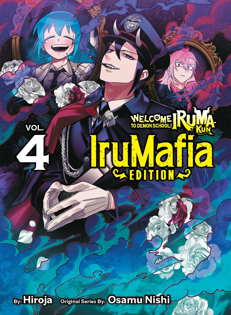 Cover of Welcome to Demon School! Iruma-kun: IruMafia Edition Vol. 4