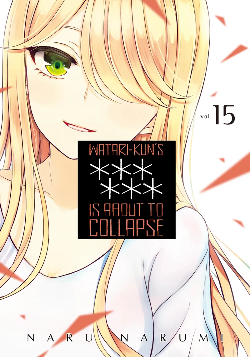 Cover of Watari-kun's ****** Is About to Collapse Vol 15