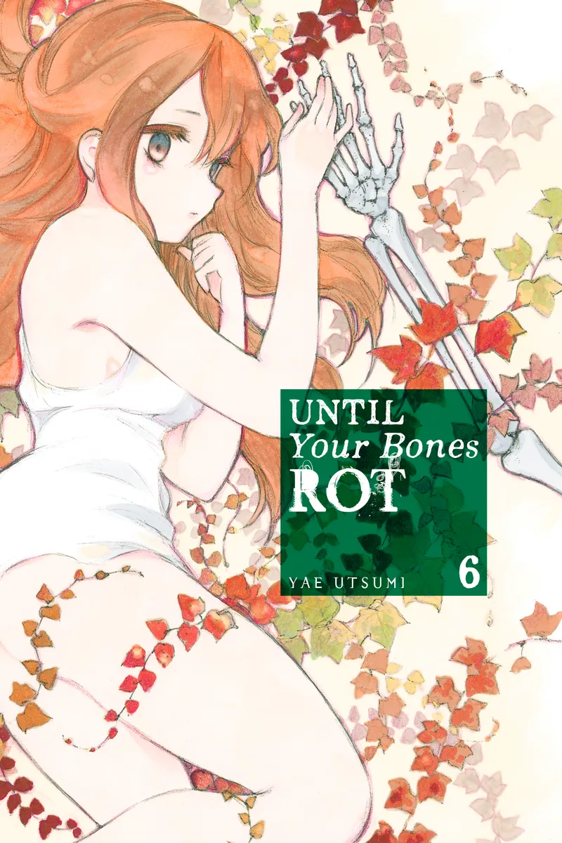 Cover of Until Your Bones Rot Vol 6