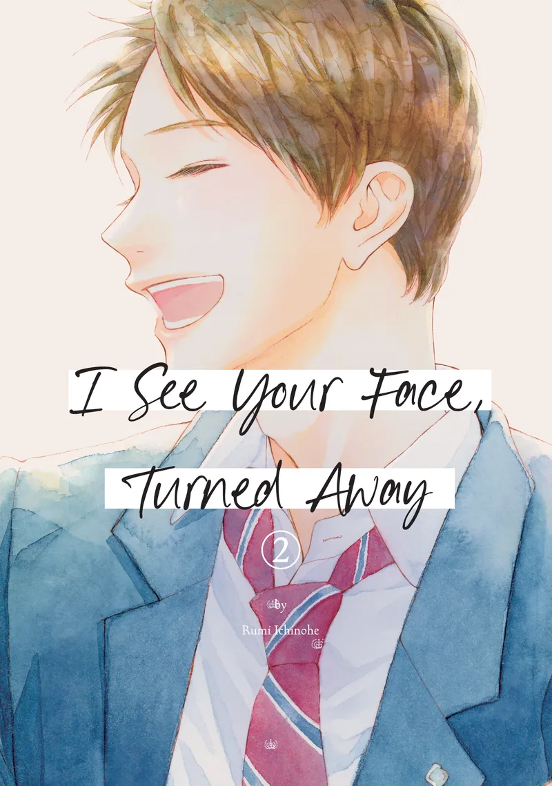 Cover of I See Your Face, Turned Away Vol 2