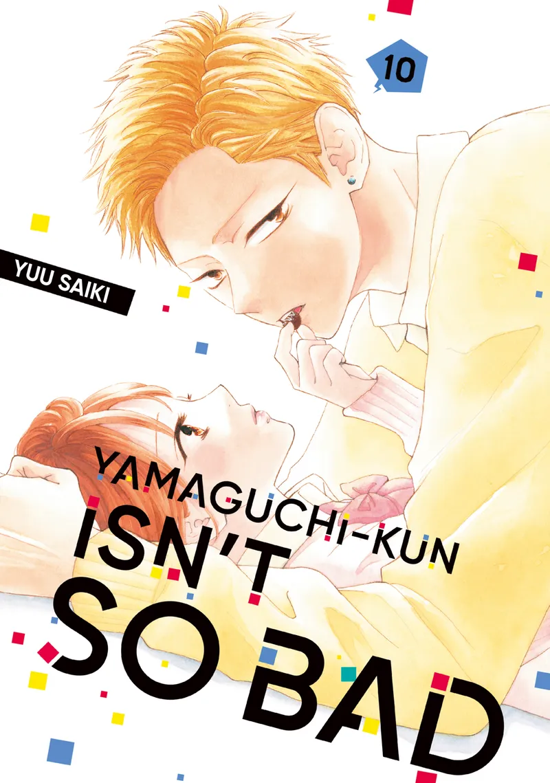 Cover of Yamaguchi-kun Isn't So Bad Vol 10