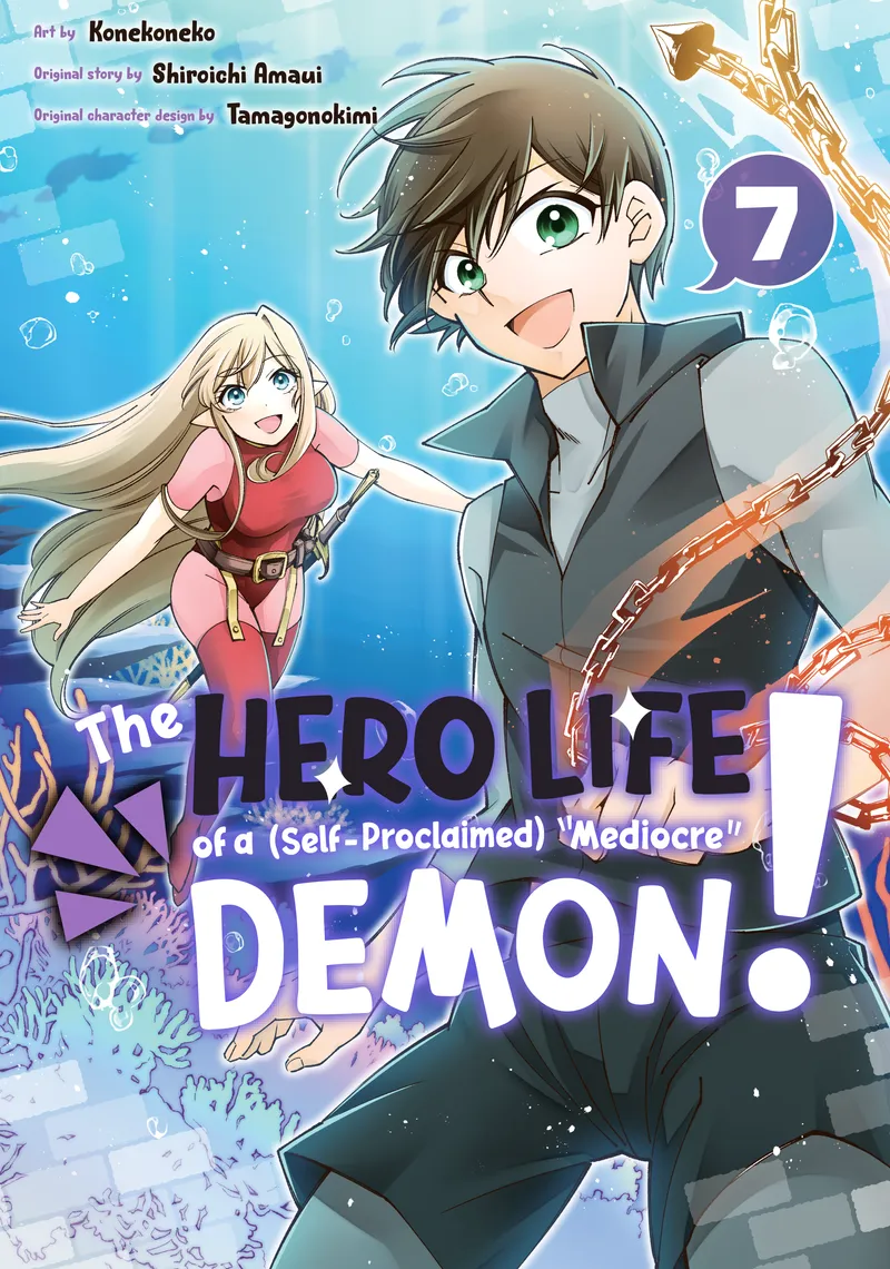 Cover of The Hero Life of a (Self-Proclaimed) "Mediocre" Demon! Vol 7