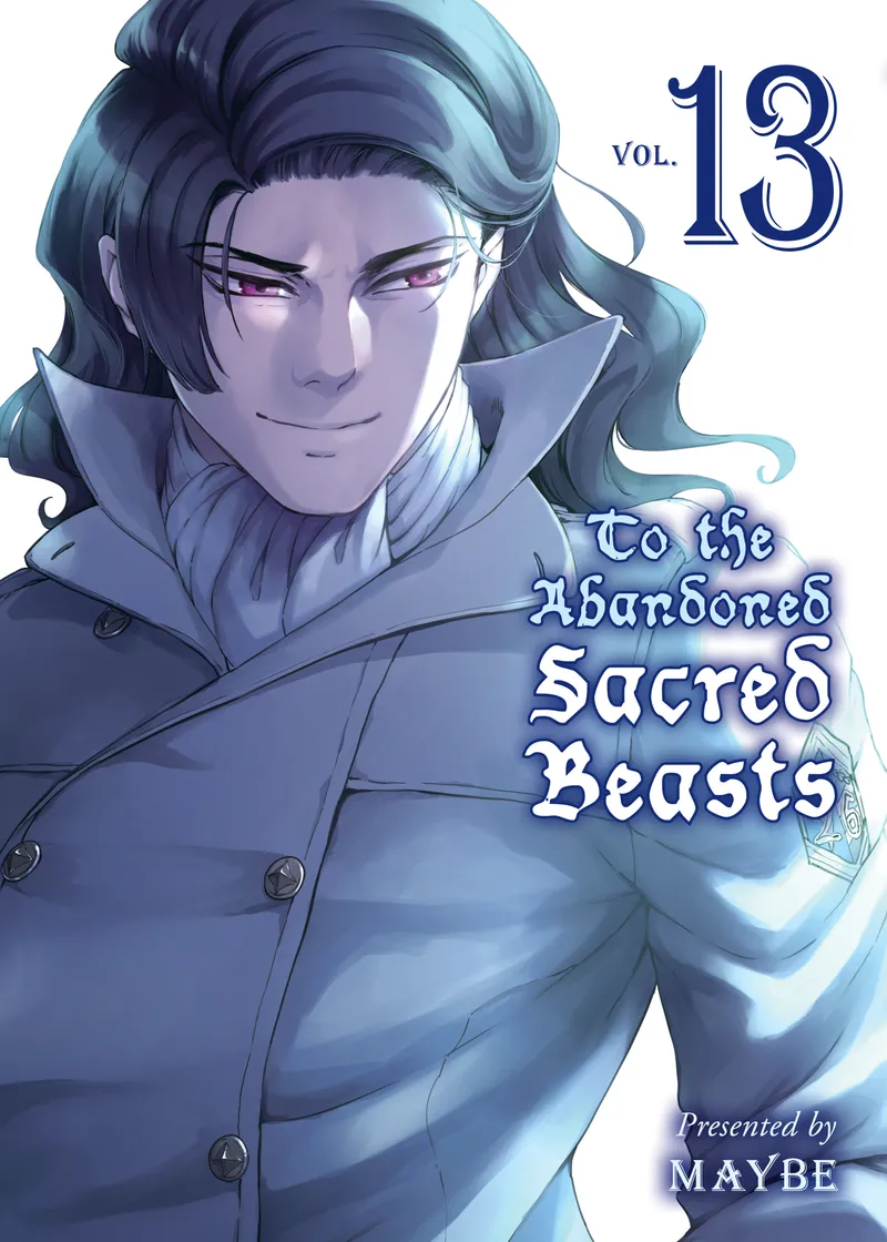 Cover of To The Abandoned Sacred Beasts Vol 13