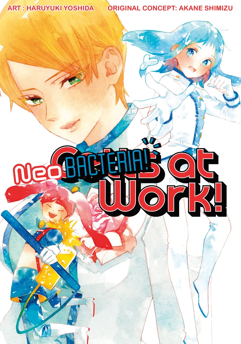 Cover of Cells at Work: Neo Bacteria! Vol. 1