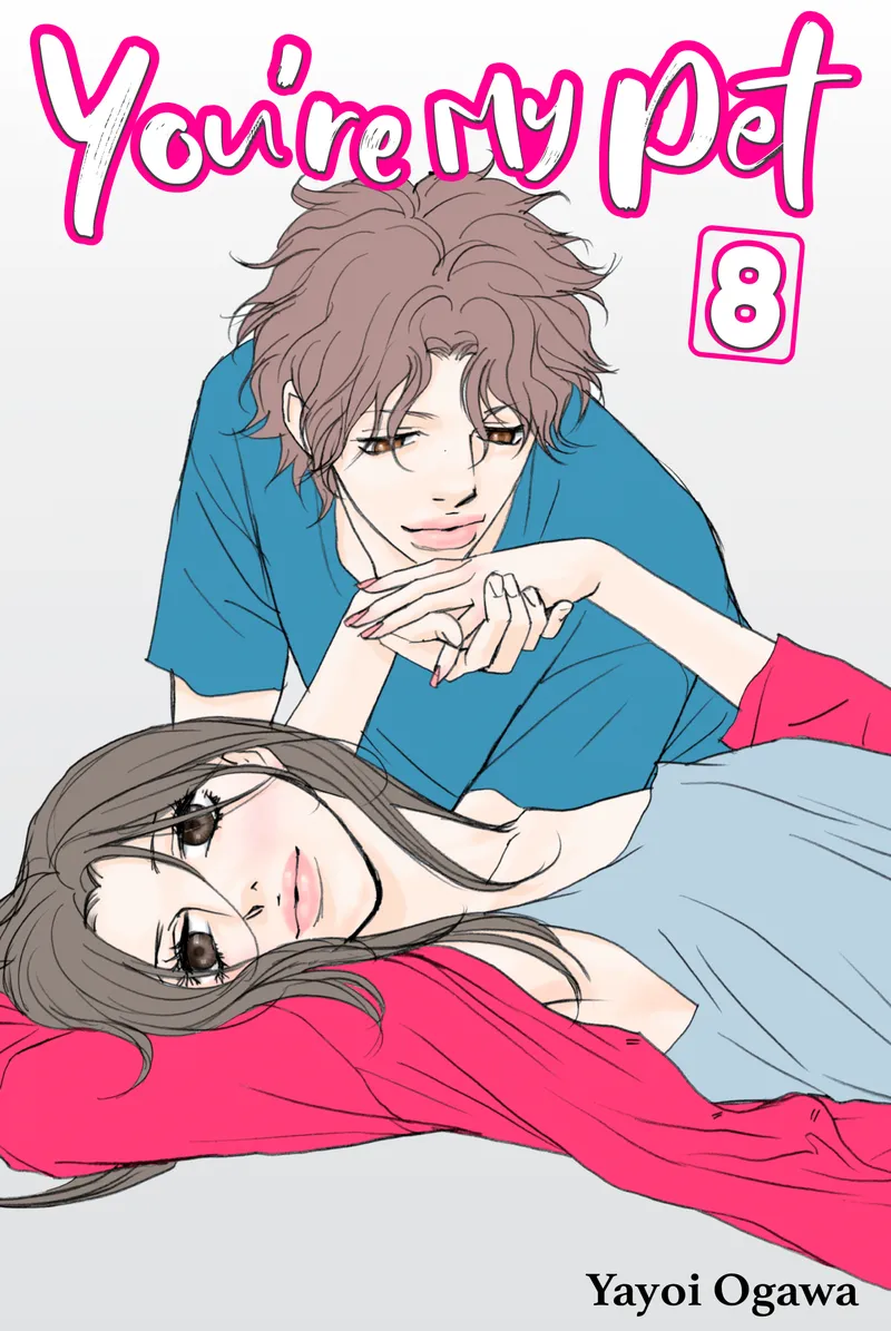 Cover of You're My Pet Vol 8