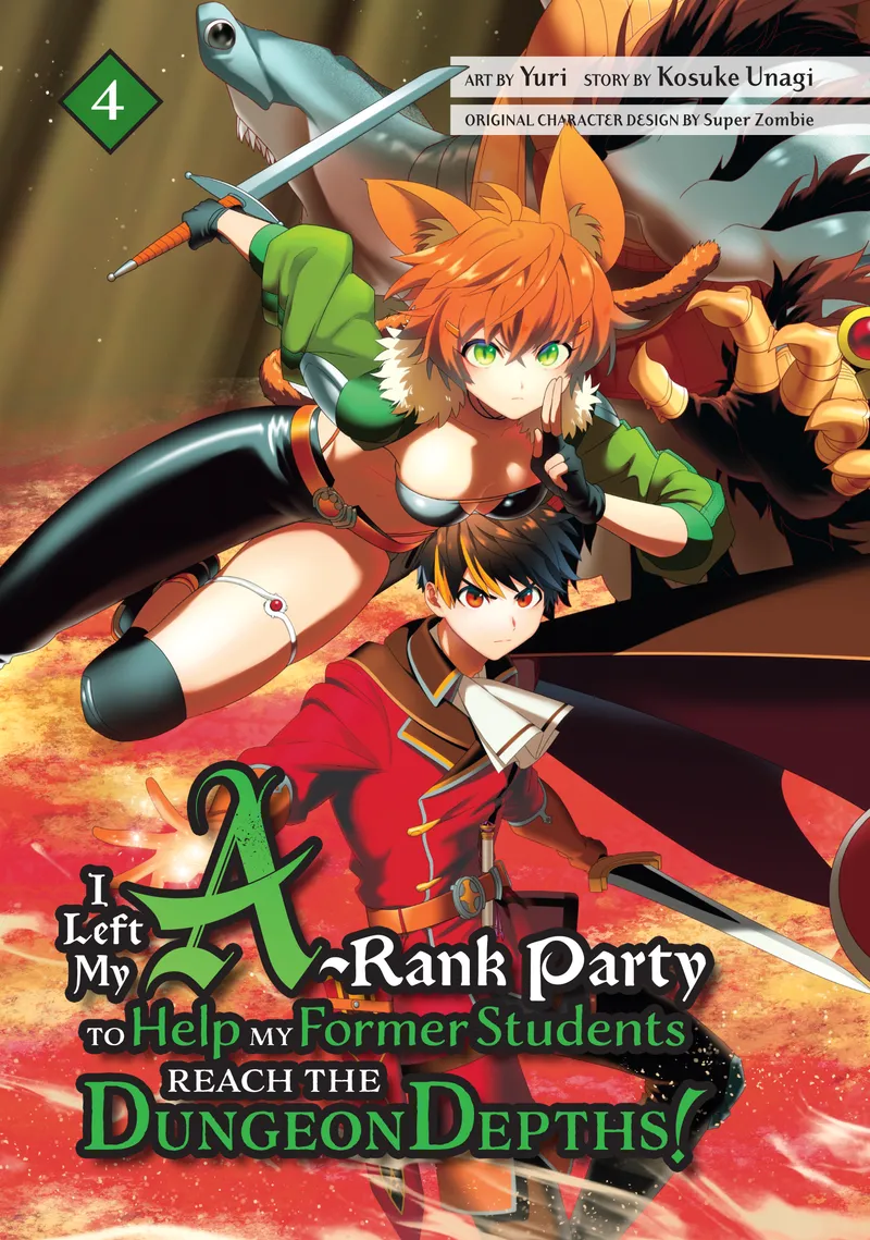 Cover of I Left my A-Rank Party to Help My Former Students Reach the Dungeon Depths! Vol 4