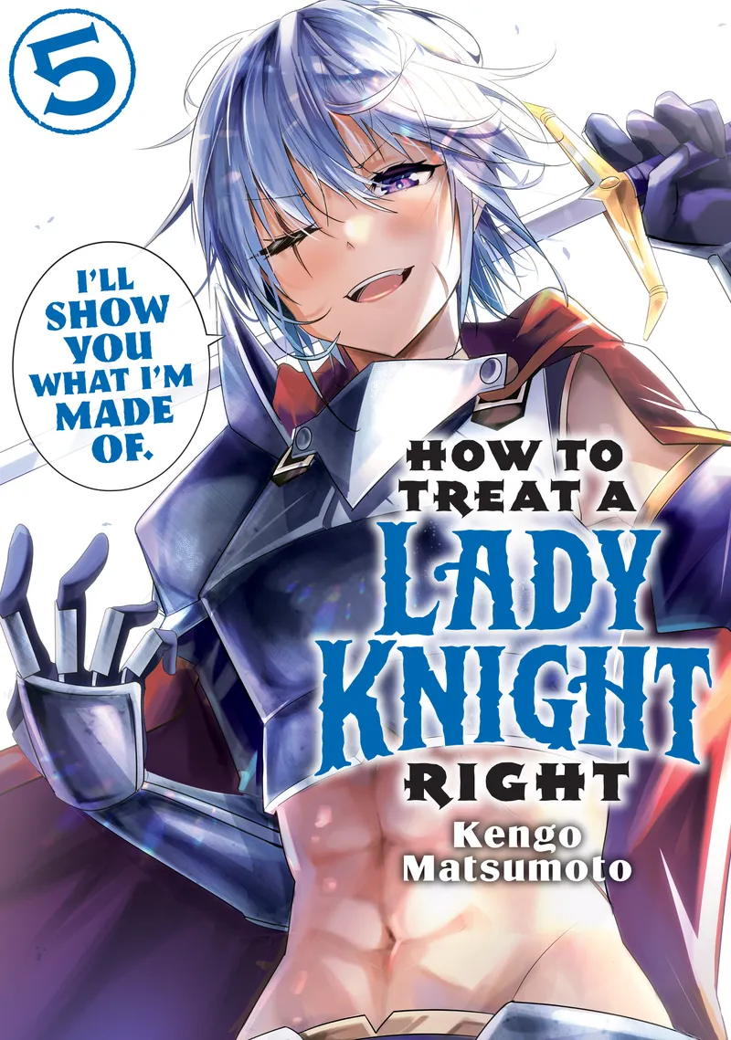 Cover of How to Treat a Lady Knight Right Vol 5