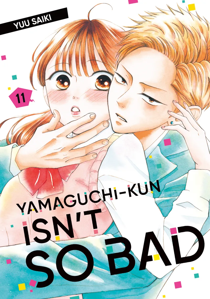 Cover of Yamaguchi-kun Isn't So Bad Vol 11
