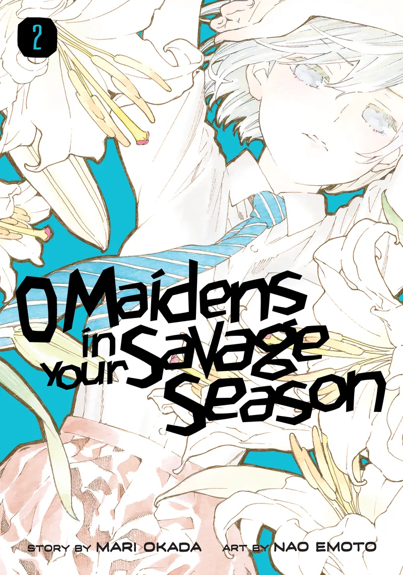 Cover of O Maidens In Your Savage Season Vol 2