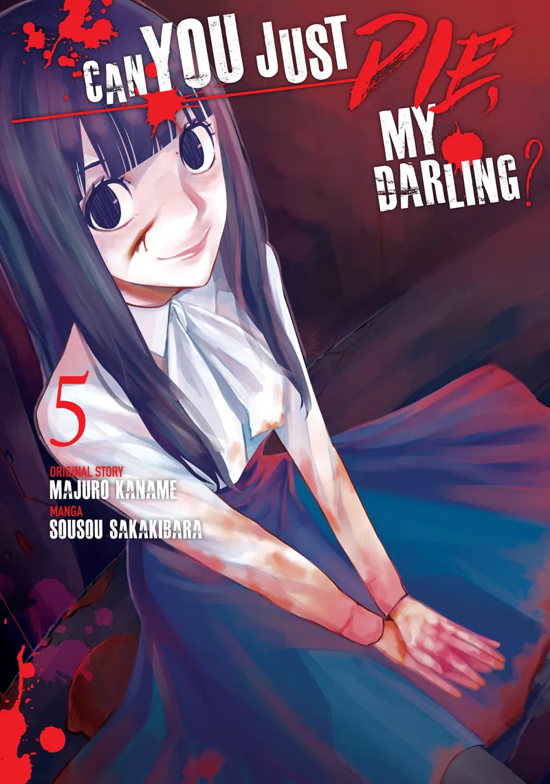 Cover of Can You Just Die, My Darling? Vol. 5