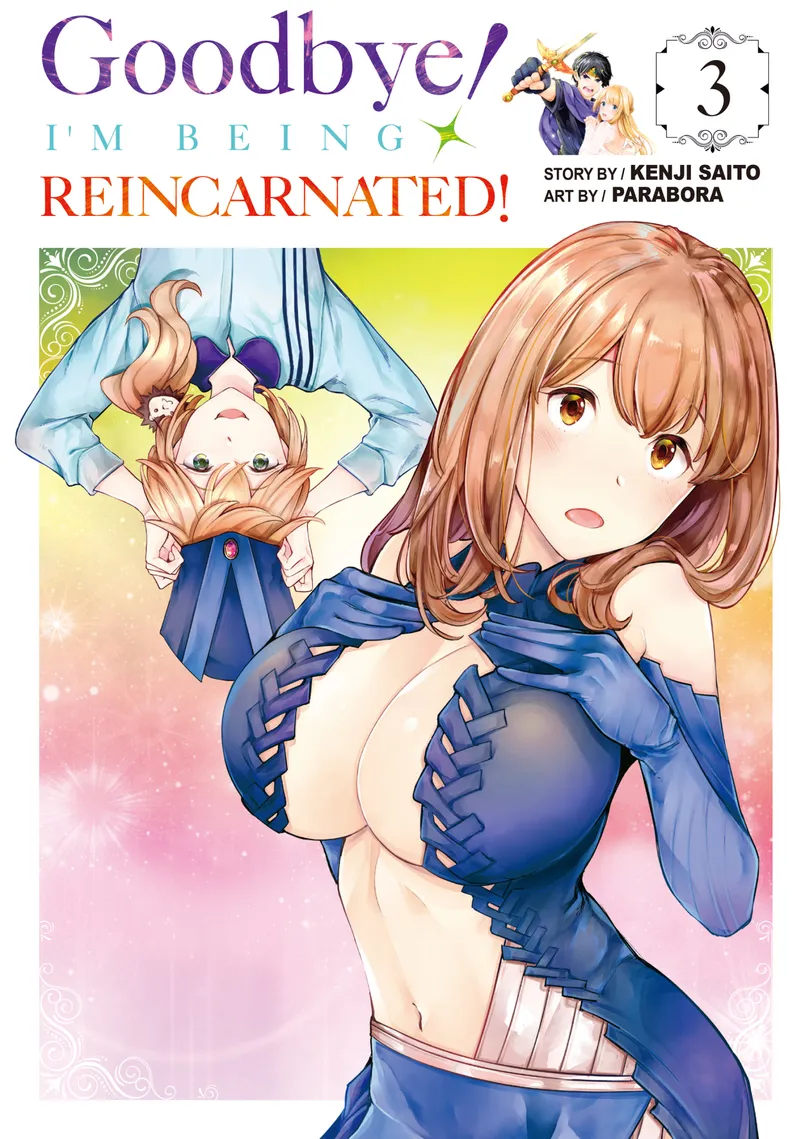 Cover of Goodbye! I'm Being Reincarnated! Vol 3