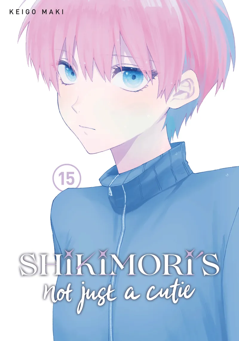 Cover of Shikimori's Not Just a Cutie Vol. 15