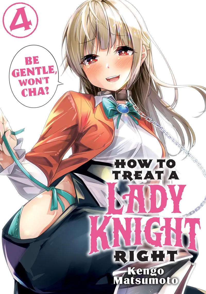 Cover of How to Treat a Lady Knight Right Vol 4