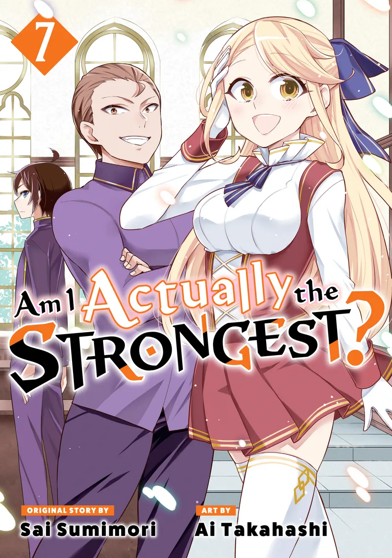 Cover of Am I Actually the Strongest? Vol 7