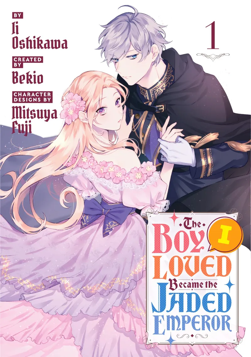 Cover of The Boy I Loved Became the Jaded Emperor Vol. 1