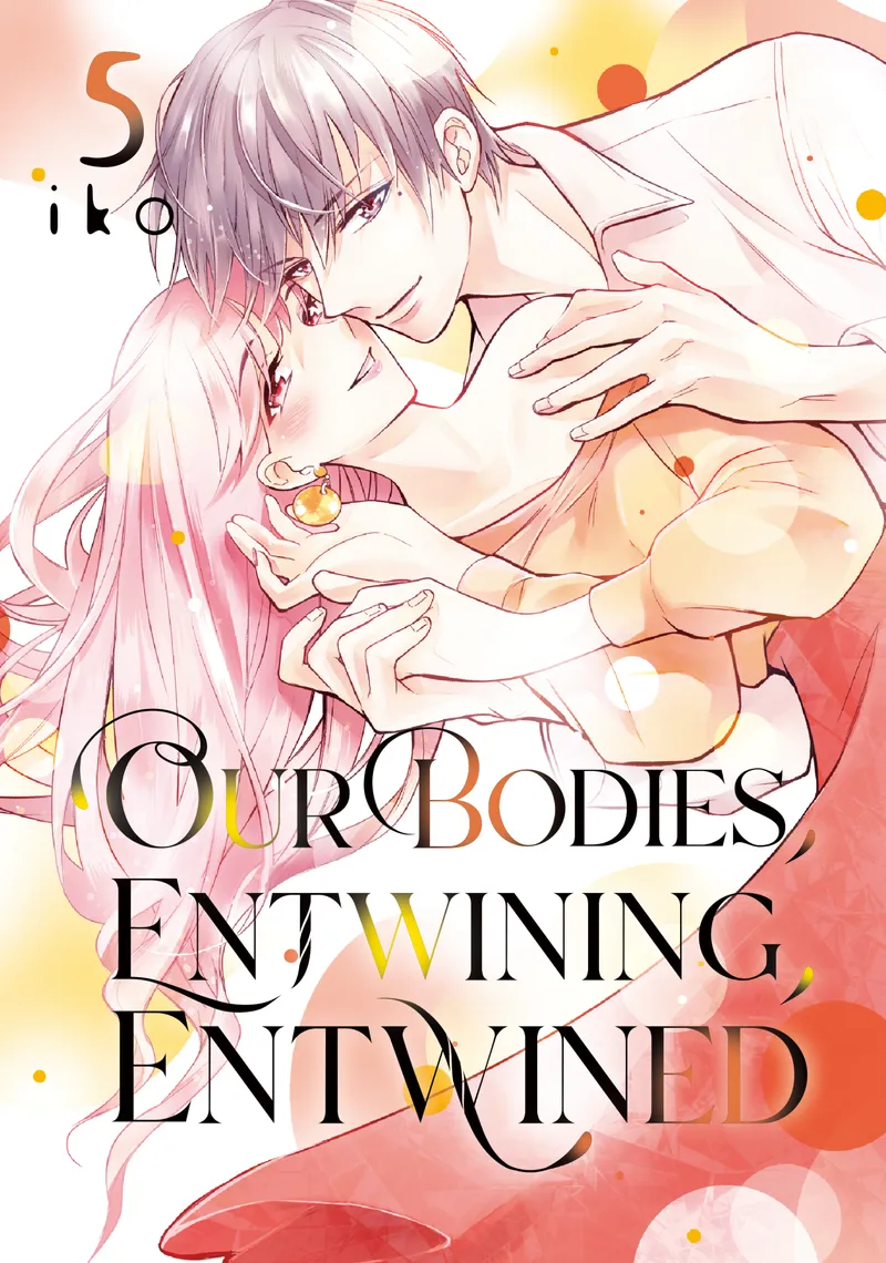 Cover of Our Bodies, Entwining, Entwined Vol 5