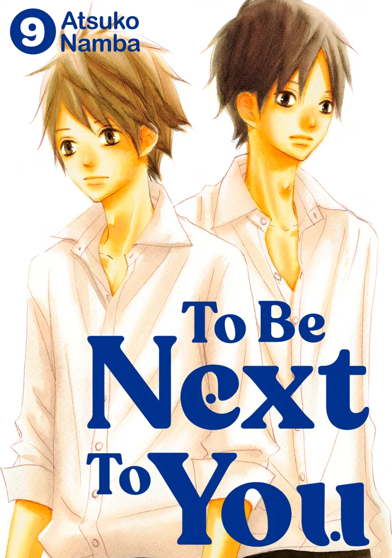 Cover of To Be Next to You Vol 9