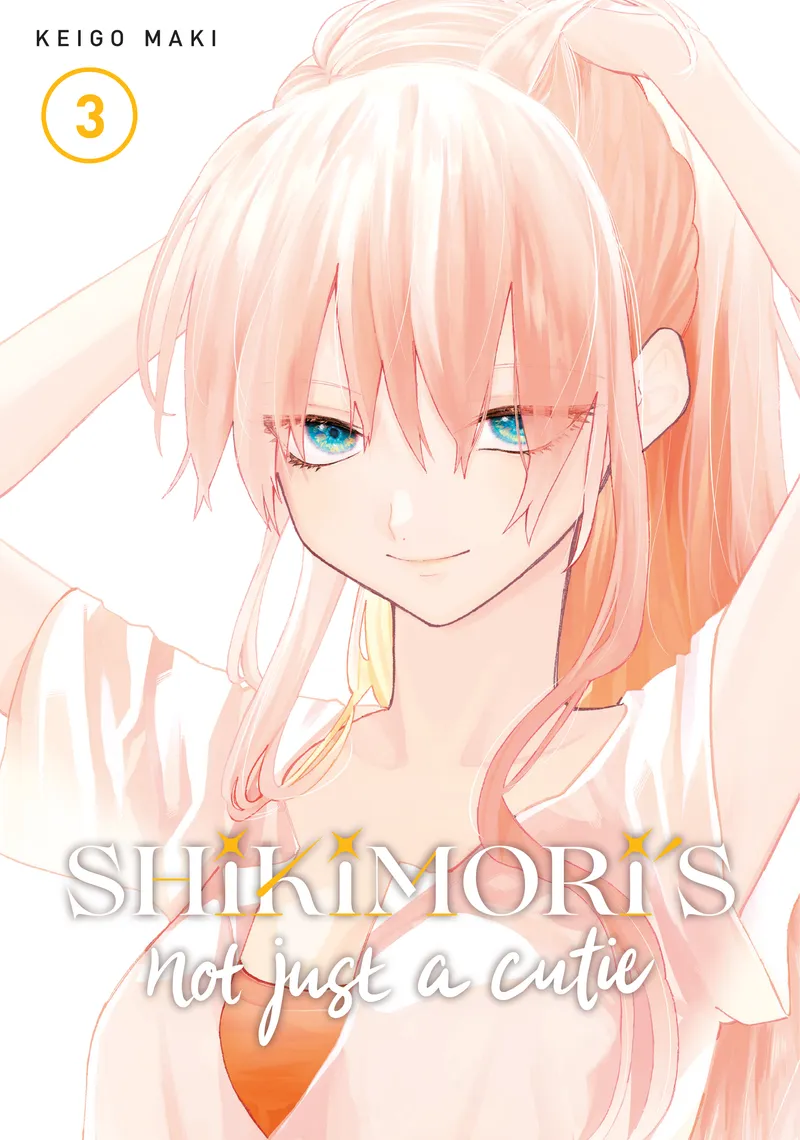 Cover of Shikimori's Not Just a Cutie Vol 3