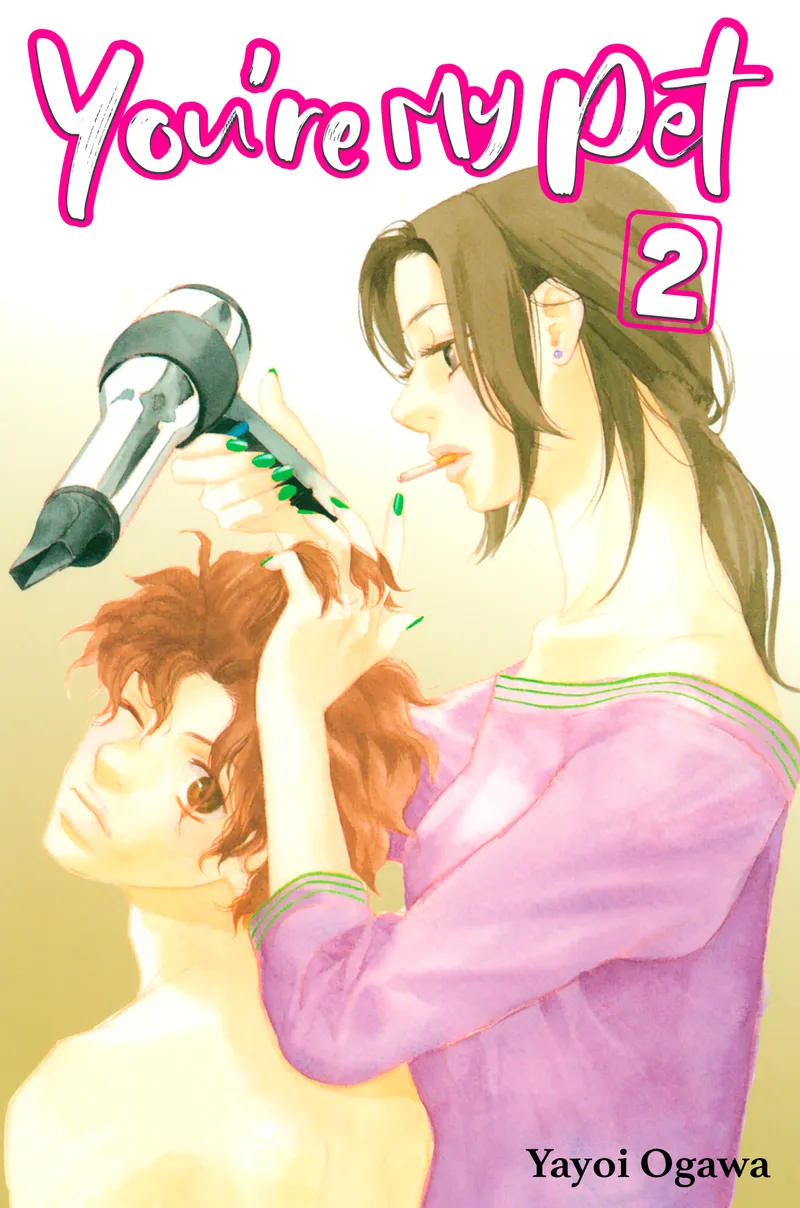 Cover of You're My Pet Vol 2