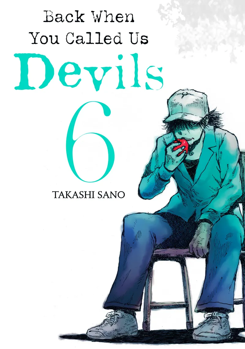 Cover of Back When You Called Us Devils Vol 6