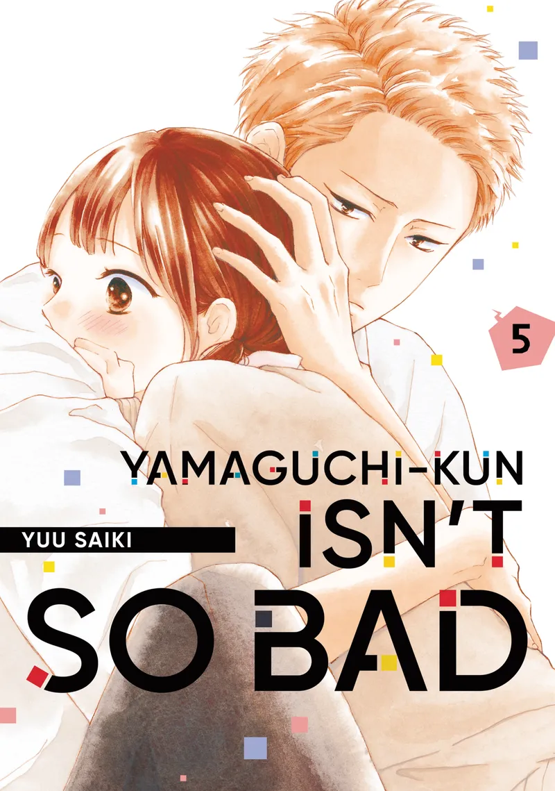 Cover of Yamaguchi-kun Isn't So Bad Vol 5