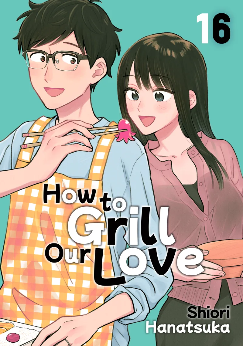 Cover of How to Grill Our Love Vol 16