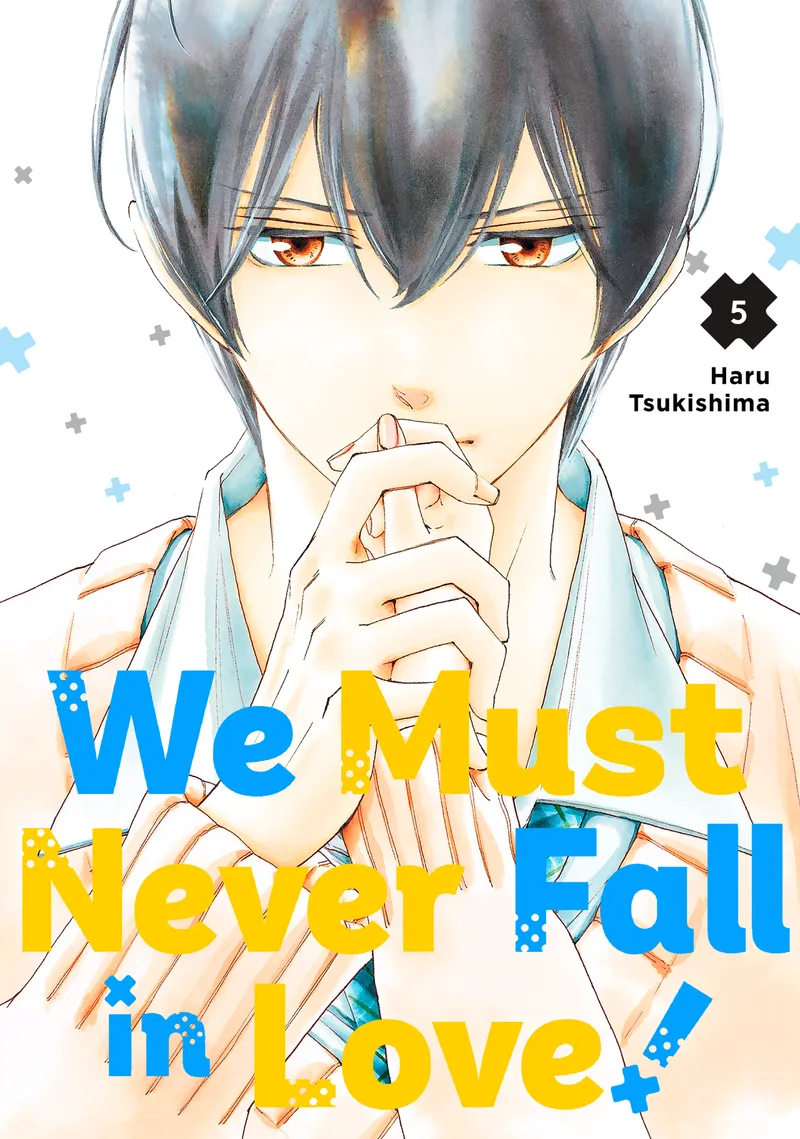 Cover of We Must Never Fall in Love! Vol 5