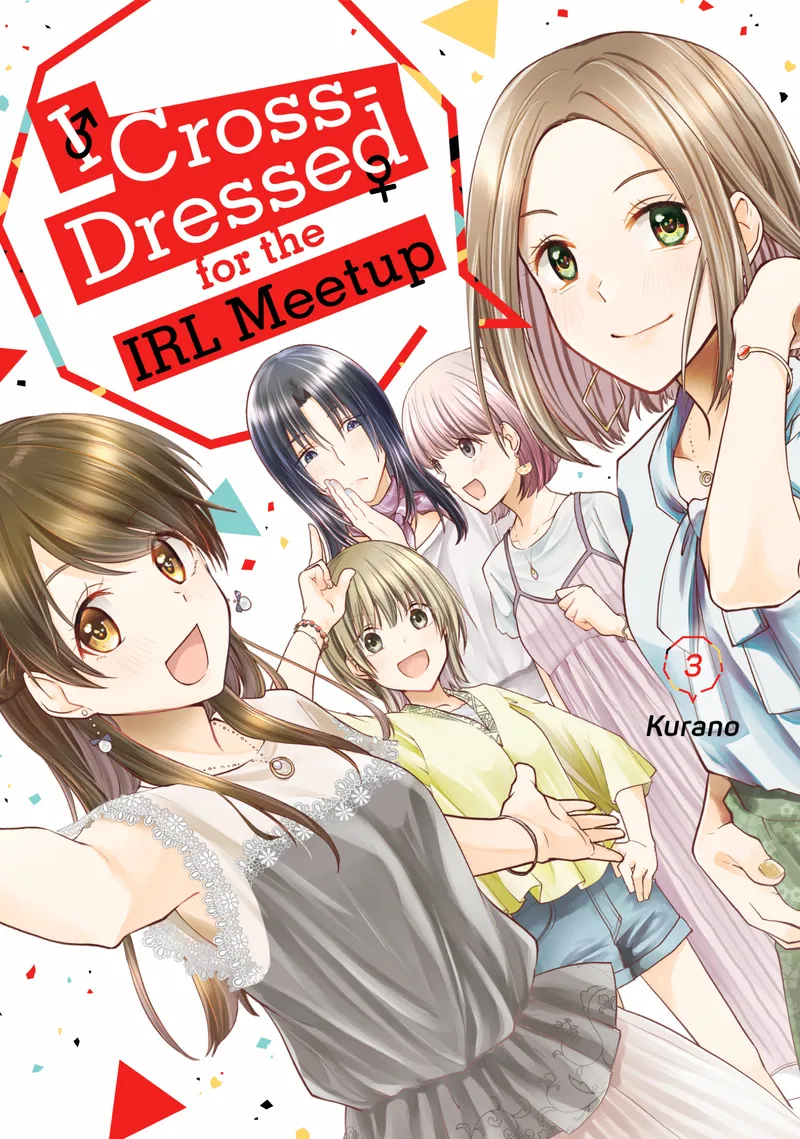 Cover of I Cross-Dressed for the IRL Meetup Vol 3