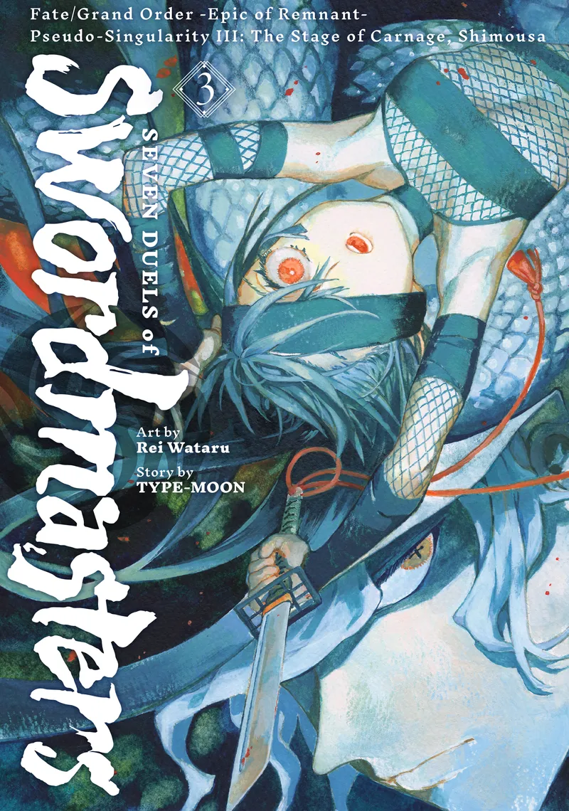Cover of Fate/Grand Order -Epic of Remnant- Pseudo-Singularity III: The Stage of Carnage, Shimousa - Seven Duels of Swordmasters Vol 3