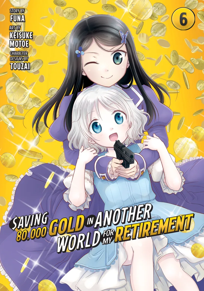 Cover of Saving 80,000 Gold in Another World for My Retirement Vol 6