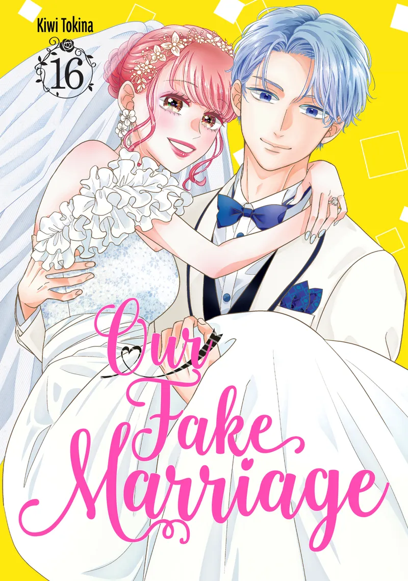 Cover of Our Fake Marriage Vol 16