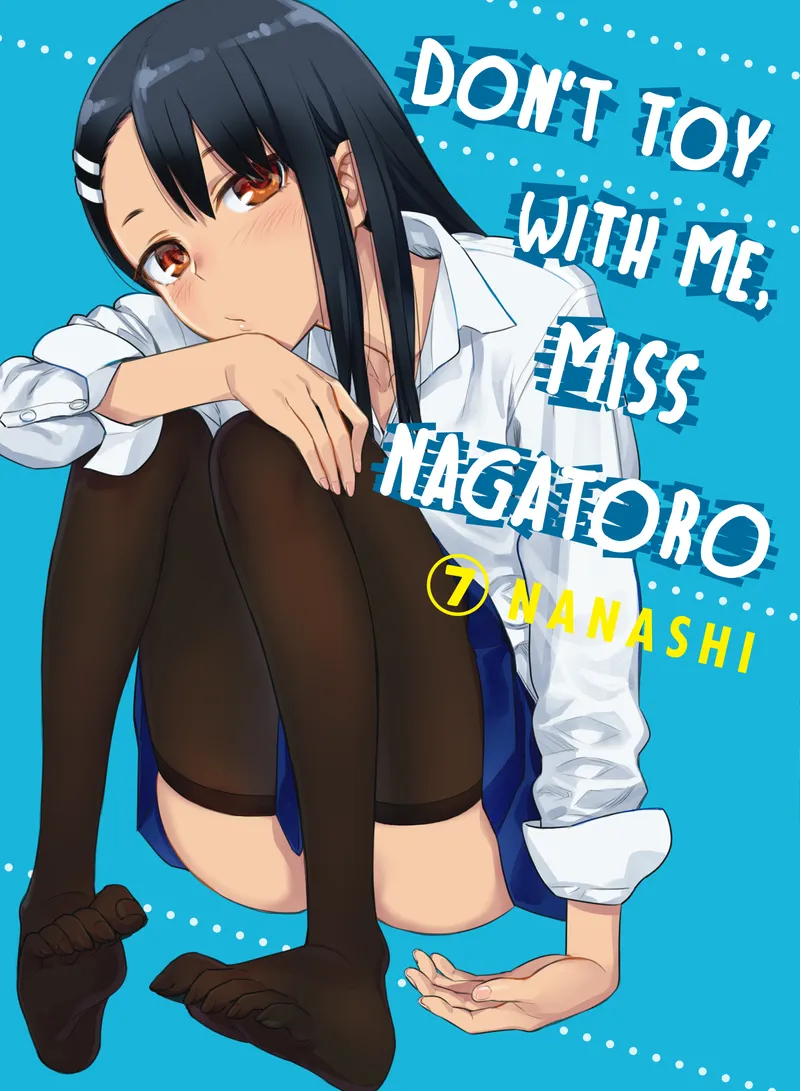 Cover of Don't Toy With Me, Miss Nagatoro Vol 7