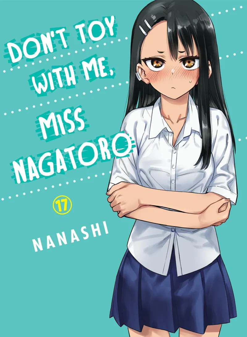 Cover of Don't Toy With Me, Miss Nagatoro Vol 17