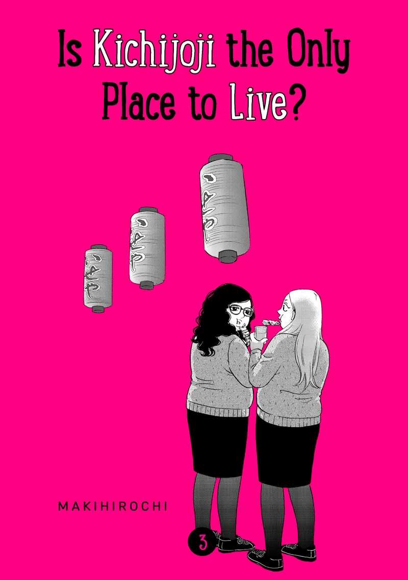 Cover of Is Kichijoji the Only Place to Live? Vol. 3