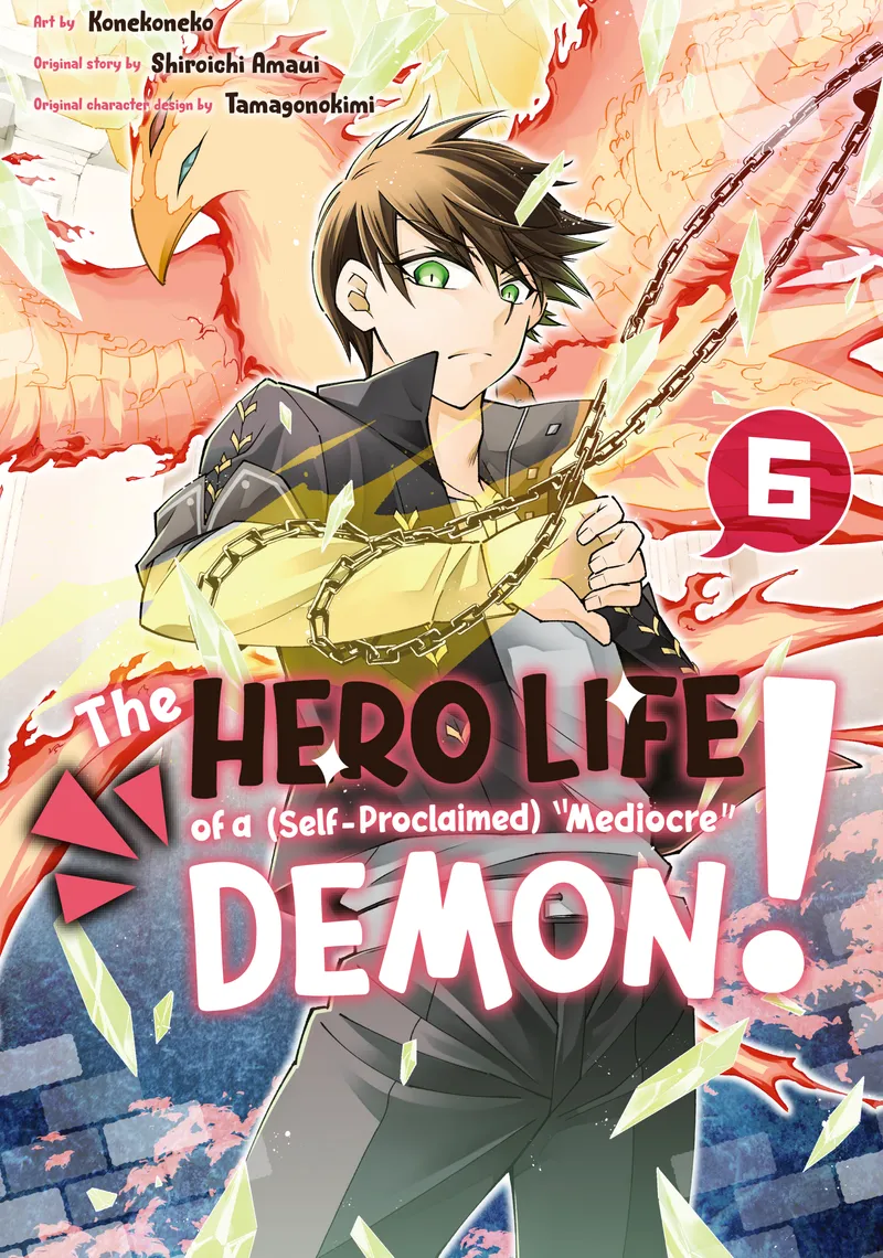 Cover of The Hero Life of a (Self-Proclaimed) "Mediocre" Demon! Vol 6