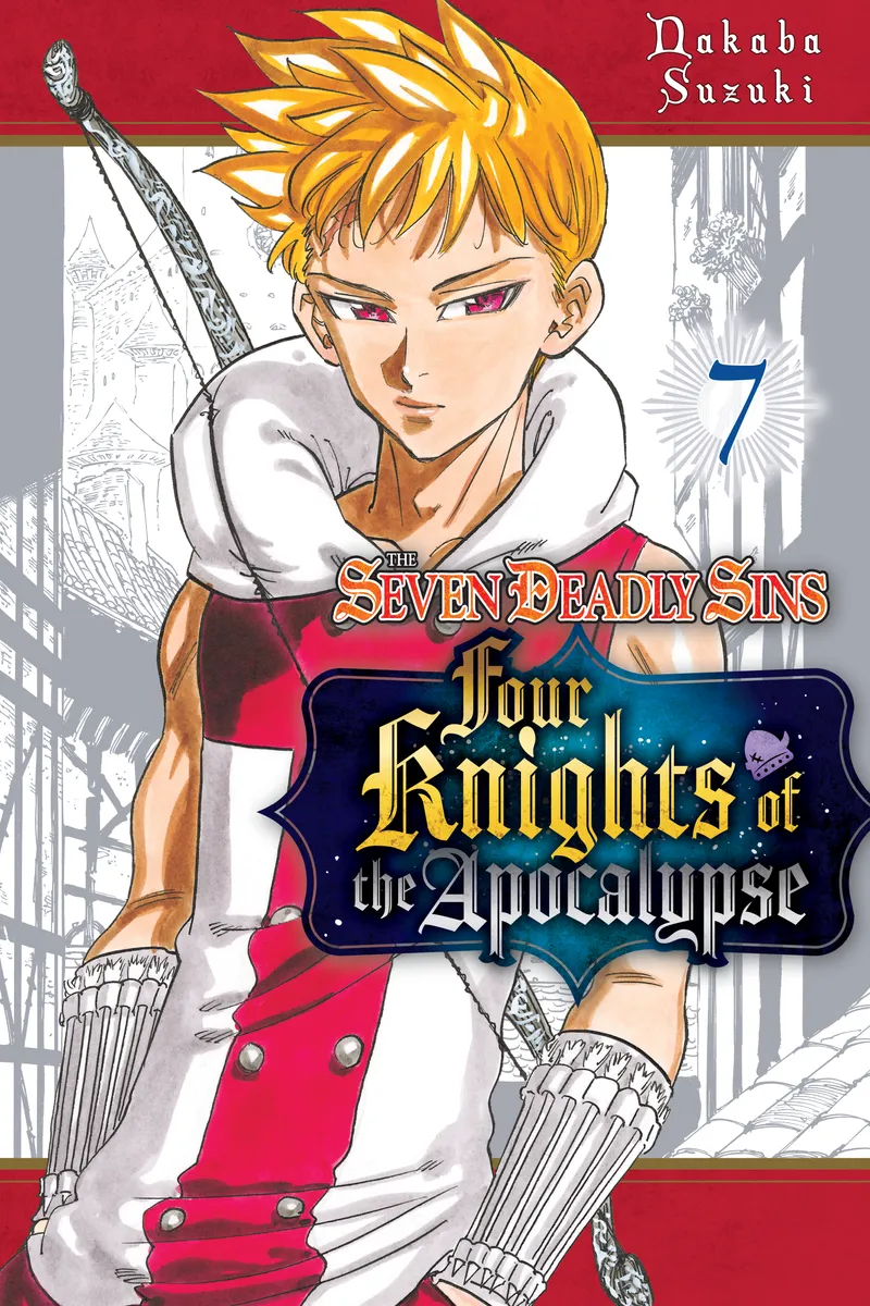 Cover of The Seven Deadly Sins: Four Knights of the Apocalypse Vol 7