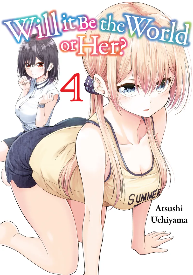 Cover of Will It Be the World or Her? Vol 4