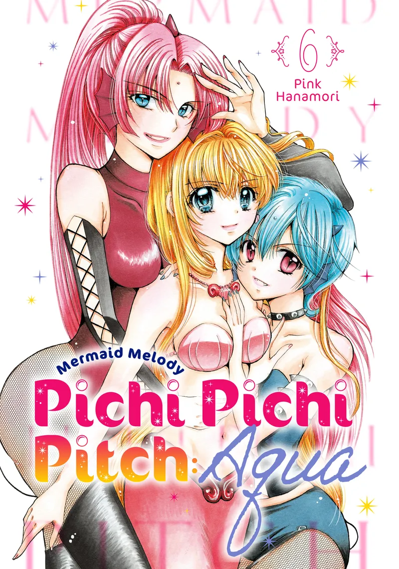 Cover of Mermaid Melody Pichi Pichi Pitch: Aqua Vol 6