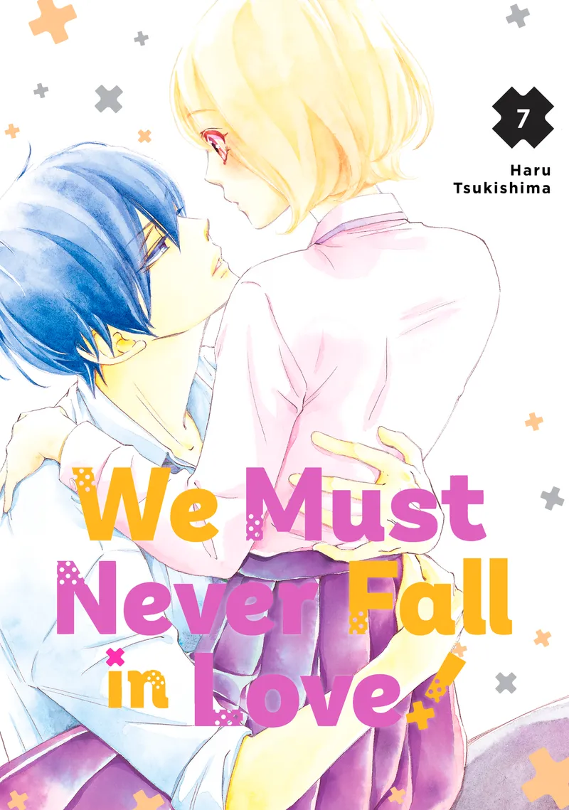 Cover of We Must Never Fall in Love! Vol 7