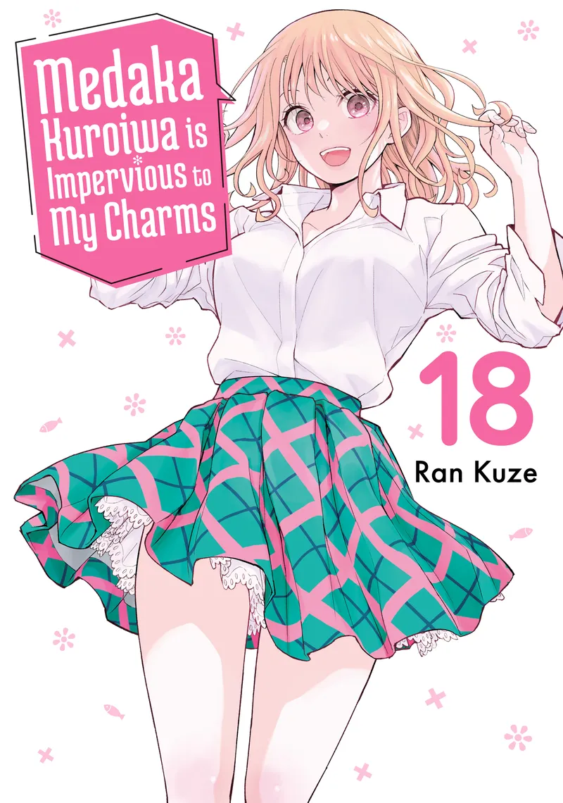 Cover of Medaka Kuroiwa is Impervious to My Charms Vol 18