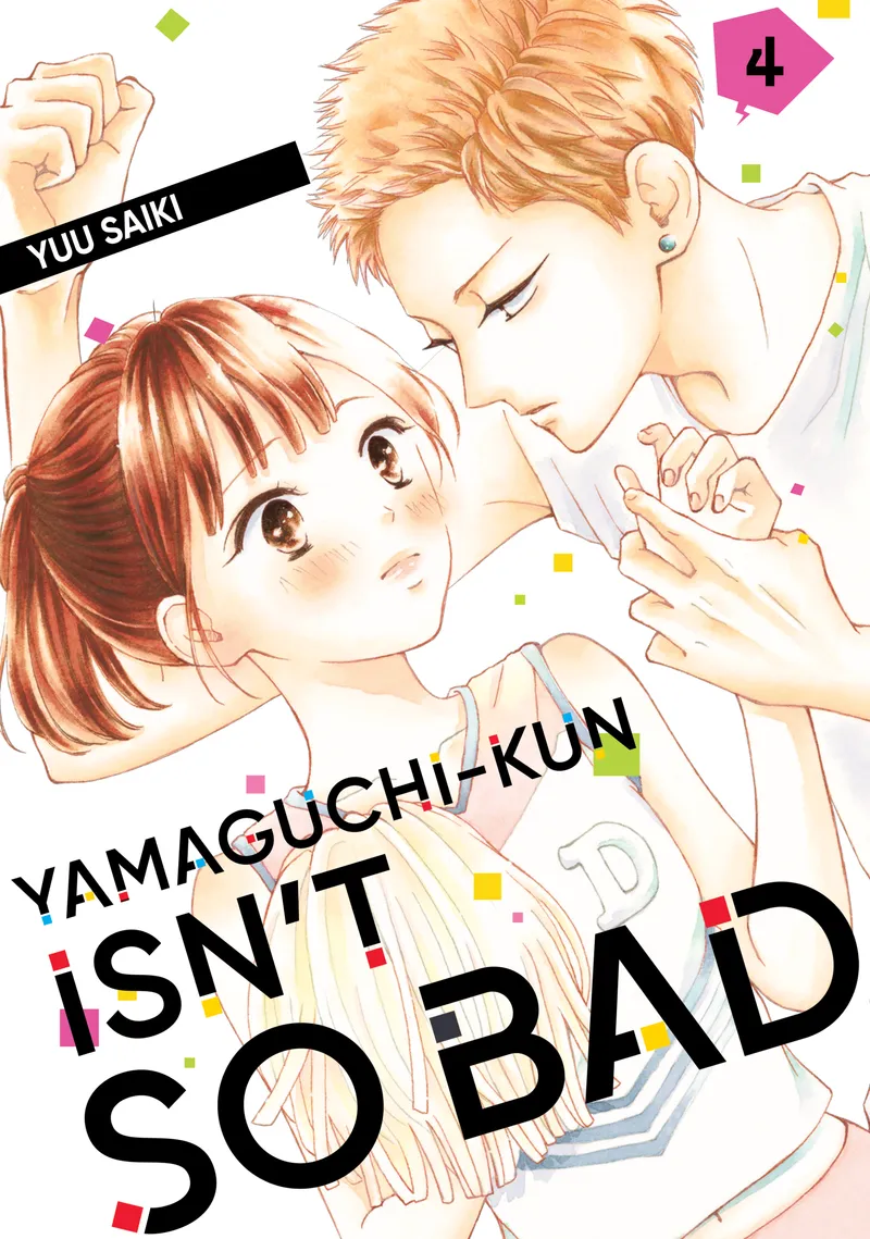 Cover of Yamaguchi-kun Isn't So Bad Vol 4